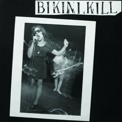 Bikini Kill Bikini Kill VINYL LP + MP3 DOWNLOAD CODE