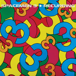 Spacemen 3 Recurring VINYL LP + INSERTS + MP3 DOWNLOAD CODE