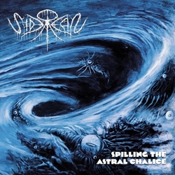 Siderean Spilling The Astral Chalice CLEAR & BLACK SPLATTERED VINYL LP LIMITED TO 200 COPIES