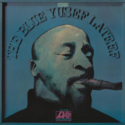 Yusef Lateef The Blue Yusef Lateef 180GM AUDIOPHILE VINYL LP
