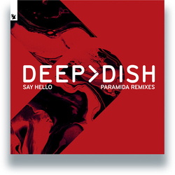 Deep Dish Say Hello: Paramida Remixes VINYL 12INCH