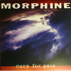 Morphine Cure For Pain REISSUE 180GM AUDIOPHILE VINYL LP + 4 PAGE INSERT