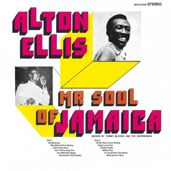 Alton Ellis Mr Soul Of Jamaica REISSUE LIMITED 180GM AUDIOPHILE VINYL LP