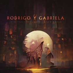 Rodrigo Y Gabriela In Between Thoughts A New World LIMITED GOLD VINYL LP + POSTER