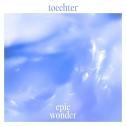 Toechter Epic Wonder VINYL LP