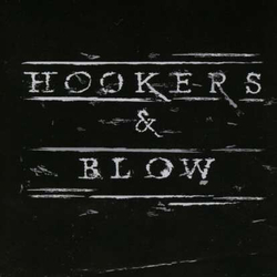 Hookers & Blow Hookers & Blow LIMITED 180GM SILVER VINYL LP