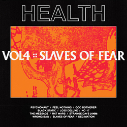 Health Vol 4: Slaves Of Fear LIMITED LP