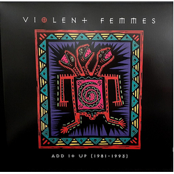 Violent Femmes Add It Up: 1981-1993 VINYL 2LP