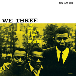 Roy/Phineas Newborn/Paul Chambers Haynes We Three LP