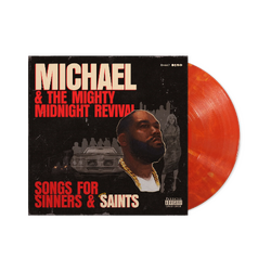 Killer Mike Michael & The Mighty Midnight Revival: Songs For Sinners & Saints VINYL LP