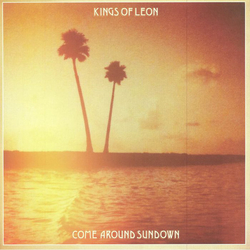 Kings Of Leon Come Around Sundown REISSUE 180GM VINYL 2LP + MP3 DOWNLOAD CODE