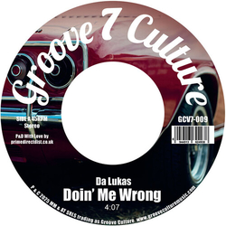 Da Lukas Doin' Me Wrong VINYL 7INCH