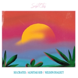 So Crates/Alnitak Kid/Nelson Dialect Sunset Cities VINYL LP