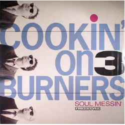 Cookin' On 3 Burners Soul Messin' 10TH ANNIVERSARY EDITION CLEAR VINYL LP