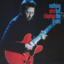 Eric Clapton Nothing But The Blues VINYL 2LP