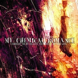My Chemical Romance I Brought You My Bullets You Brought Me Your Love VINYL LP