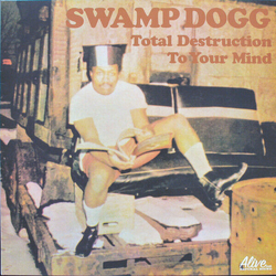 Swamp Dogg Total Destruction To Your Mind VINYL LP