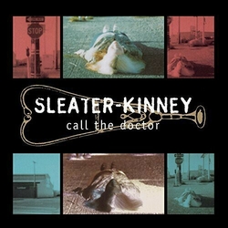 Sleater Kinney Call The Doctor REMASTERED VINYL LP + MP3 DOWNLOAD CODE