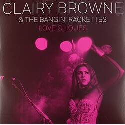 Clairy Browne & The Bangin Rackettes Love Cliques (Ltd 10In Ep + Download Card) Vinyl 10" 