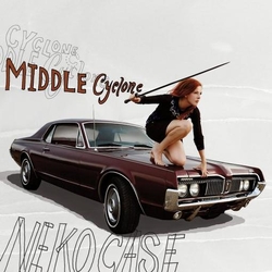 Neko Case Middle Cyclone (Vinyl) VINYL  LP