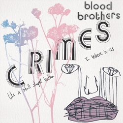 Blood Brothers Crimes (2 LP 20Th Anniversary Edition/Pink&Blue) VINYL  LP