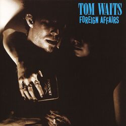 Tom Waits Foreign Affairs (2018 Remaster  LP) VINYL  LP