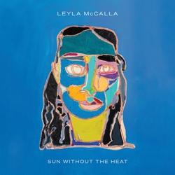 Leyla Mccalla Sun Without The Heat (Vinyl) VINYL  LP