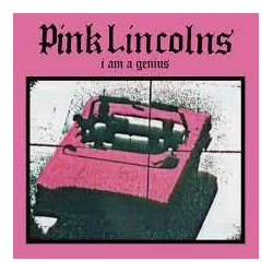 Pink Lincolns I Am A Genius [7' Ep] (Random Pink Or Black Vinyl  First Time On Vinyl) (Indie-Exclusive) Vinyl 7" 