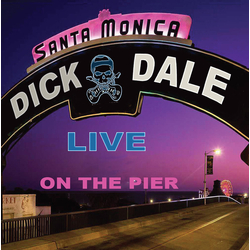 Dick Dale Live At The Santa Monica Pier Vinyl  LP