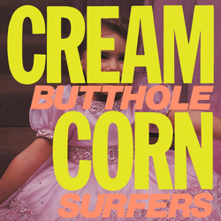 Butthole Surfers Cream Corn From The Socket Of Davis (45R VINYL  LP