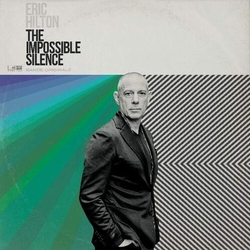 Eric Hilton Impossible Silence  The ( LP) VINYL  LP