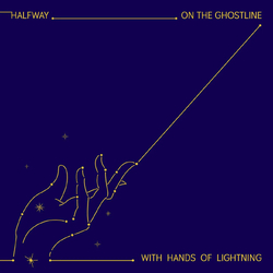 Halfway On The Ghostline  With Hands Of Lightning (Vinyl) VINYL 2 LP 