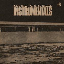 Bobby Oroza Get On The Otherside (Instrumentals) [ LP] (Clear Green Vinyl) VINYL  LP