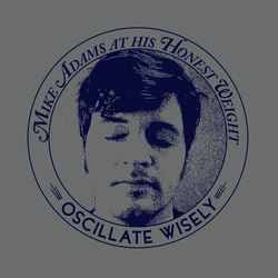 Mike Adams At His Honest Weight Oscillate Wisely (10Th Anniversary Edition - Silver Vinyl) Vinyl  LP 