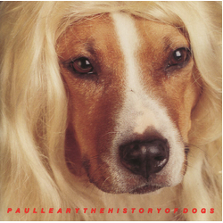 Paul Leary The History Of Dogs  Revisited Vinyl  LP 