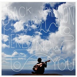 Jack Johnson From Here To Now To You Vinyl  LP