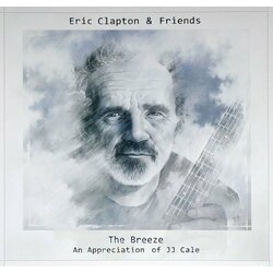 Eric Clapton & Friends Eric Clapton & Friends: The Breeze - An Appreciation Of Jj Cale (Vinyl) Vinyl  LP