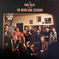 Paul Kelly Merri Soul Sessions The (Vinyl) Vinyl  LP