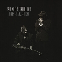 Paul Charlie Kelly Owen Death's Dateless Night Vinyl  LP 