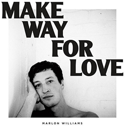 Marlon Williams Make Way For Love (Vinyl) Vinyl  LP