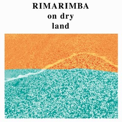 Rimarimba On Dry Land Vinyl  LP 