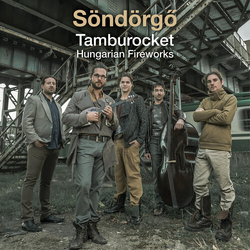 Sondorgo Tamburocket Hungarian Fireworks (Uk) VINYL  LP