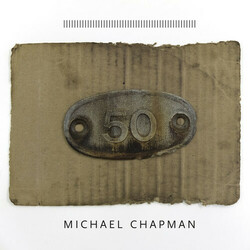 Michael Chapman 50 Vinyl  LP 