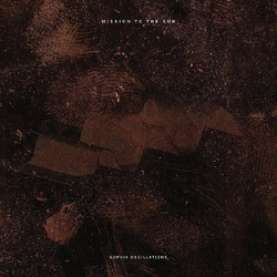 Mission To The Sun Sophia Oscillations VINYL  LP