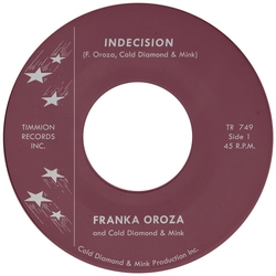 Franka Oroza & Cold Diamond & Mink Indecision VINYL 7