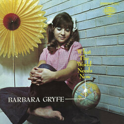 Barbara Gryfe What The World Needs Now (Vinyl) Vinyl  LP 