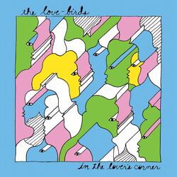 The Love-Birds In The Lover's Corner Vinyl  LP 