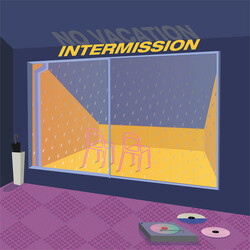 No Vacation Intermission (One-Sided With Screen Printed B-Sid Vinyl  LP