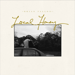 Brian Fallon Local Honey Vinyl  LP 