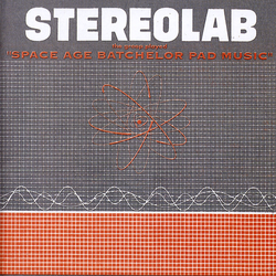 Stereolab The Groop Played Space Age Batchelor Pad VINYL  LP